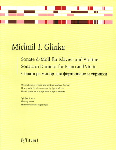 M. Glinka: Sonate d-Moll, VlKlav (2Sppa)