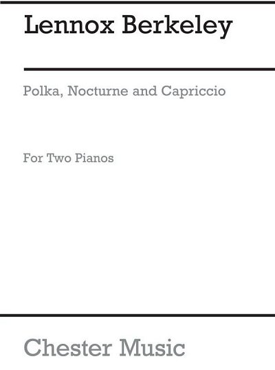 L. Berkeley: Polka, Nocturne, Capriccio Op.5