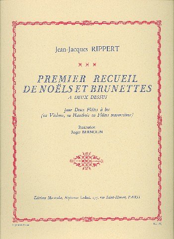 Jean-Jacques Rippert: Noels et Brunettes Vol.1 (Part.)