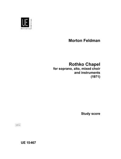 M. Feldman: Rothko Chapel 