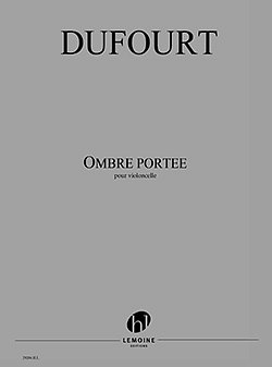 H. Dufourt: Ombre portée