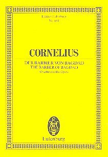 P. Cornelius: Der Barbier von Bagdad