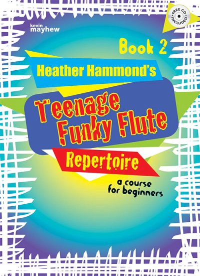 H. Hammond: Teenage Funky Flute Repertoire - Book 2 Student