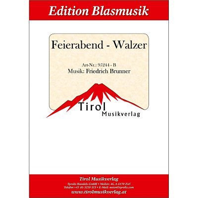 F. Brunner: Feierabend-Walzer, Blaso (DirBSt)