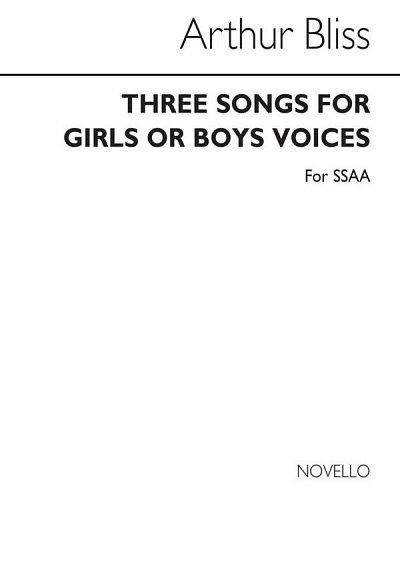 A. Bliss: Three Songs For Girls Or Boys Voices, FchKlav (Bu)