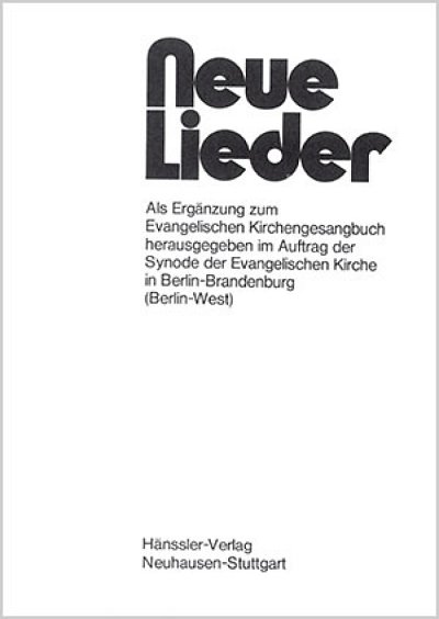 Neue Lieder: Melodieheft Berlin-Brandenburg, Ges