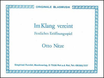 Otto Nitze: Im Klang vereint