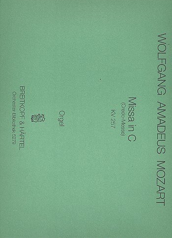 W.A. Mozart: Missa in C KV 257 (Credo), SolGchOrchOr (ORG)