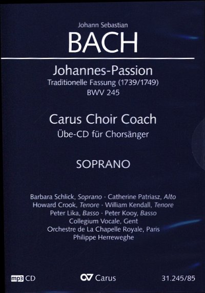 J.S. Bach: Johannespassion BWV 245, 4GesGchOrch (CD Sopran)