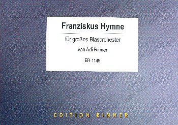A. Rinner: Franziskus Hymne, Blaso (Dir+St)