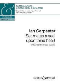 I. Carpenter: Set me as a seal upon thine ., Gemischter Chor
