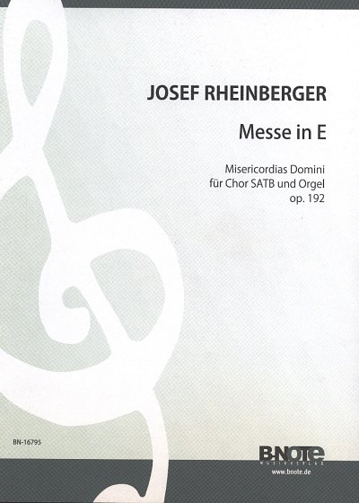 J. Rheinberger: Messe in E op. 192 (Miserico, GchOrg (Orgpa)