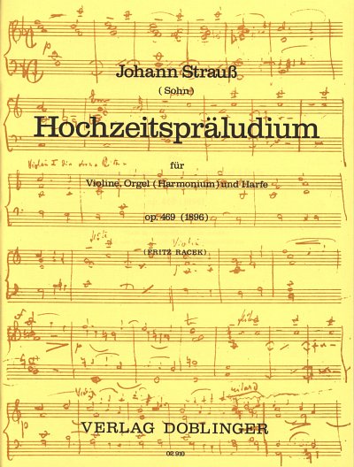 J. Strauß (Sohn): Hochzeitspräludium op. 469 (1896)