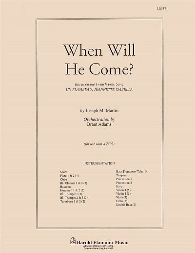 When Will He Come?, Orch (Pa+St)