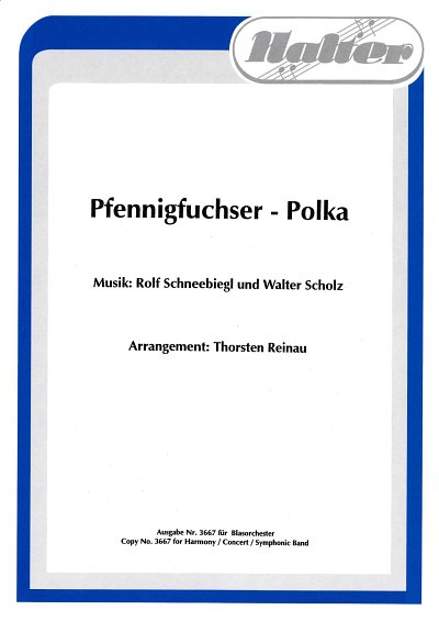 W. Scholz: Pfennigfuchser-Polka, Blaso (Dir+St)