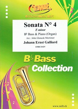 J.E. Galliard: Sonata N° 4 in E minor, TbBKlv/Org