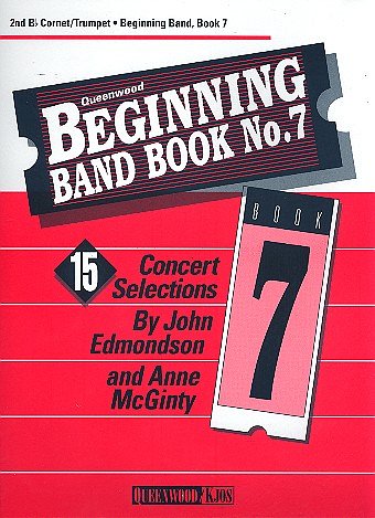 J. Edmondson: Beginning Band Book No.7 - 2nd Bb Cornet/Trumpet