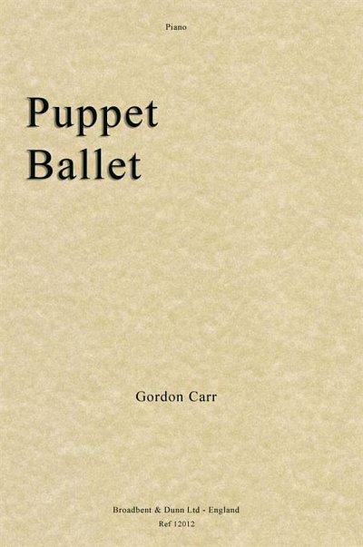 G. Carr: Puppet Ballet, Klav