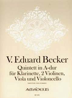 Becker Valentin Eduard: Quintett A-Dur