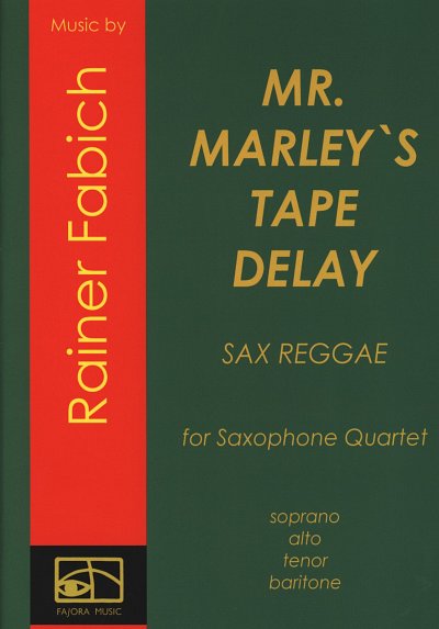 R. Fabich: Mr Marley ?s Tape Delay (Pa+St)