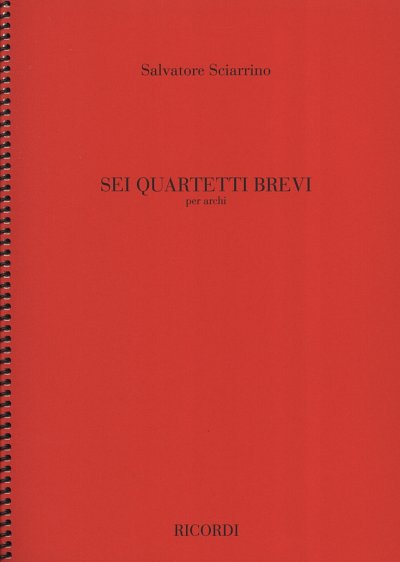 S. Sciarrino: 6 Quartetti Brevi, 2VlVaVc (Part.)