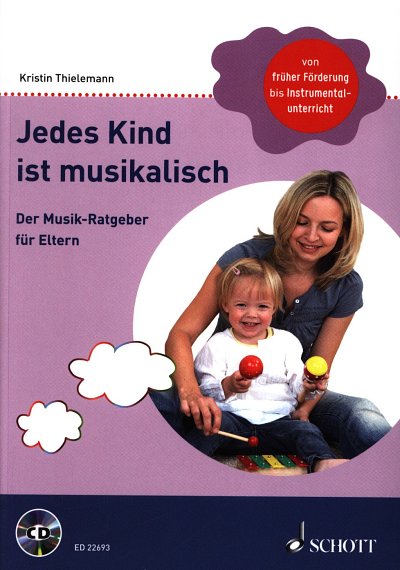 K. Thielemann: Jedes Kind ist musikalisch (Bu+CD)