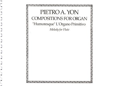 Yon Pietro Alessandro: Humoresque L'Organo Primitivo