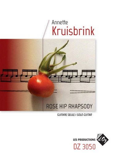 A. Kruisbrink: Rose Hip Rhapsody