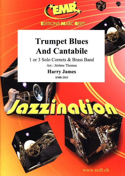 H. James: Trumpet Blues & Cantabile (3 Cornets Solo)