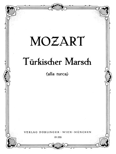 W.A. Mozart: Alla Turca (Tuerkischer Marsch)