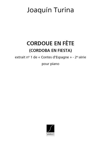 J. Turina: Cordoue En Fete N 1 Contes Vol.2, Klav (Part.)