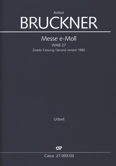 A. Bruckner: Messe e-Moll WAB 27, Gch8Bl (KA)