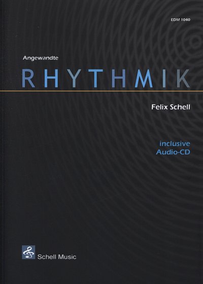 F. Schell: Angewandte Rhythmik, Mel;Rhy (+CD)