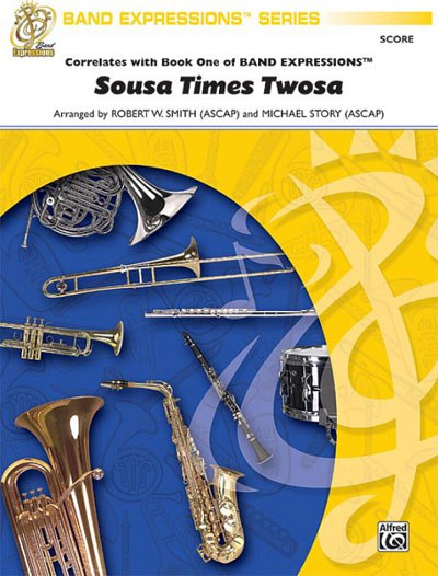 J.P. Sousa: Sousa Times Twosa Band Expressions Series