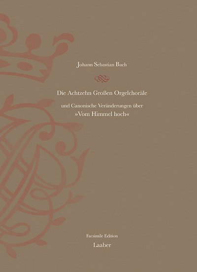 J.S. Bach: Die 18 großen Orgelchoräle (BWV 651, Org (FacsHc)