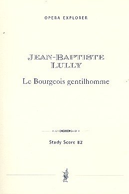 J.-B. Lully: Le bourgeois gentilhomme