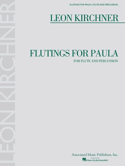 Leon Kirchner - Flutings for Paula (Bu)