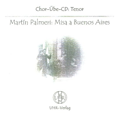 M. Palmeri: Misa a Buenos Aires , Gch (CD Tenor)