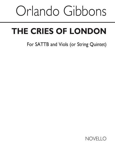 O. Gibbons: The Cries Of London