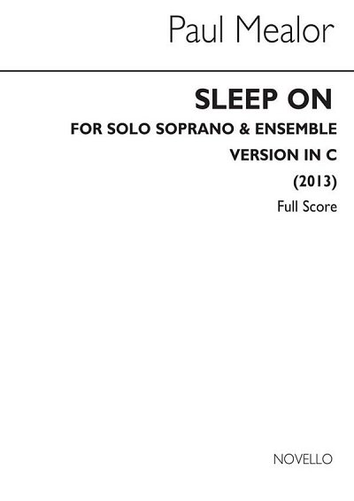 P. Mealor: Sleep On (In C) (Part.)