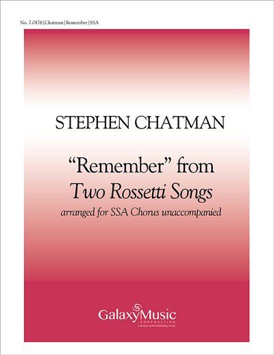 S. Chatman: Two Rossetti Songs: No. 2 Remember, Fch (Chpa)