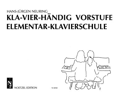 H. Neuring: Kla-Vier-Händig Vorstufe, Klav4m (Sppa)