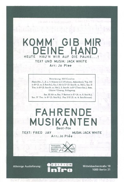 J. White (DE) et al.: Fahrende Musikanten + Komm Gib Mir Deine Hand