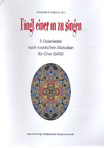 M. Jehn y otros.: Faengt Einer An Zu Singen - 5 Russische Osterlieder