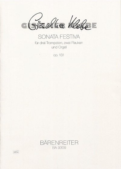 G. Klebe: Sonata Festiva für drei Trompeten, zwei Pauken und Orgel op. 131 (1999)