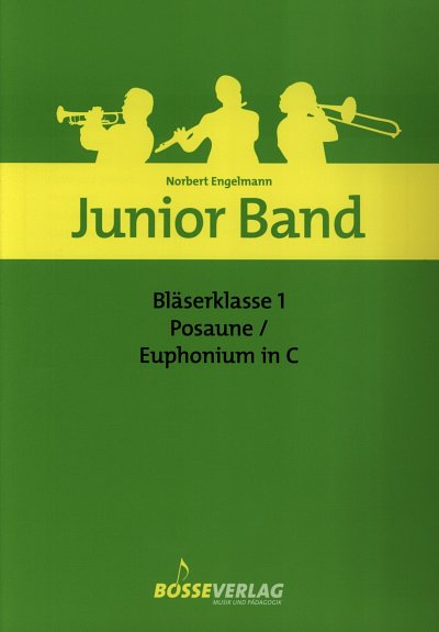 N. Engelmann: Junior Band - Bläserklasse 1, Blkl/PosC