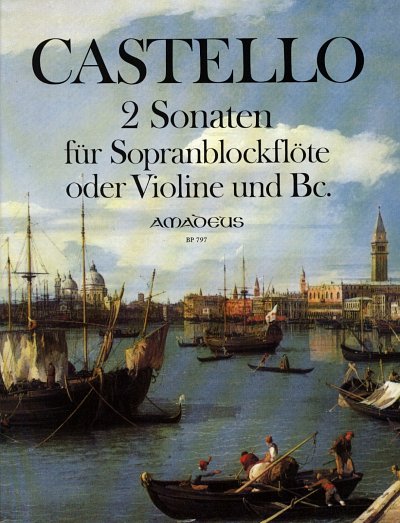 D. Castello: 2 Sonaten, Sbf/VlBc (KlavpaSt)