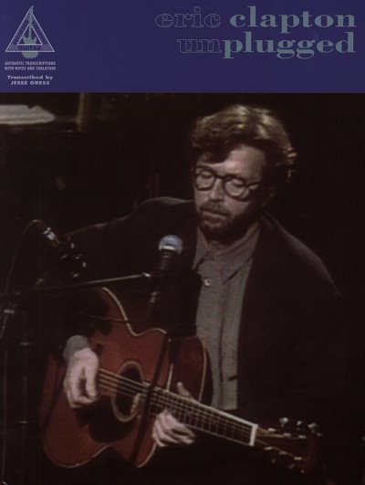 E. Clapton: Unplugged (Recorded Versions), Git