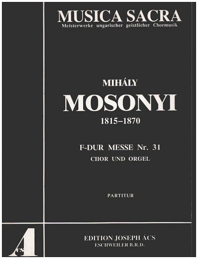 Mosonyi Mihaly: Missa In F Edition Acs