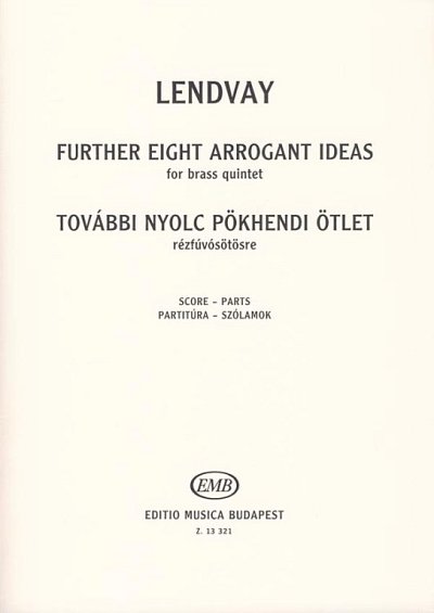 K. Lendvay: Further Eight Arrogant Ideas